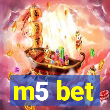 m5 bet